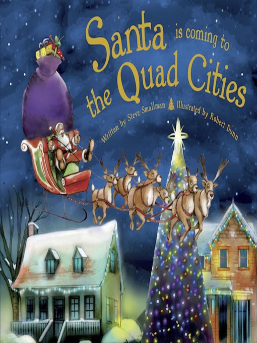 Title details for Santa Is Coming to the Quad Cities by Steve Smallman - Available